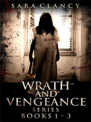 cover image of Wrath and Vengeance Series Books 1-3